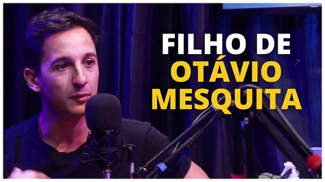 Luiz Mesquita Sobre ser Filho de Otávio Mesquita Luiz Mesquita