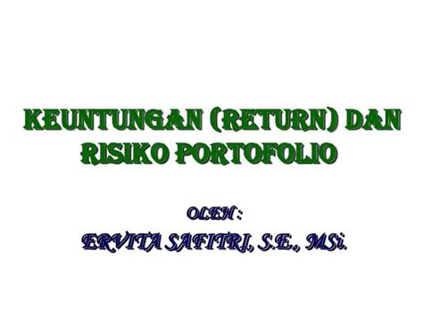 PPT KEUNTUNGAN RETURN DAN RISIKO PORTOFOLIO PowerPoint Presentation