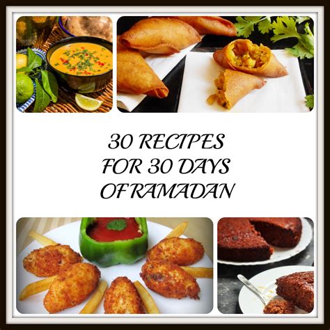 30 Recipes for 30 Days of Ramadan - Muslimah Bloggers