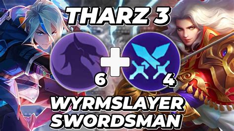 Tharz 3 Wyrmslayer X Swordsman Combo Terkuat Magic Chess Mobile