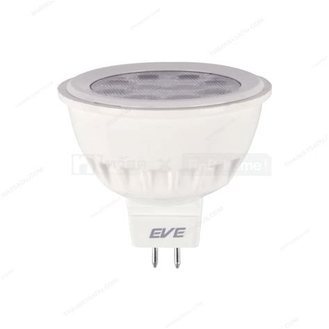 หลอด Mr16 Led 4 วัตต์ Warm White Eve Lighting รุ่น 12v Gu53 Bnb Home