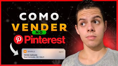 Como Vender No Pinterest Como Afiliado Pinterest Para Afiliados