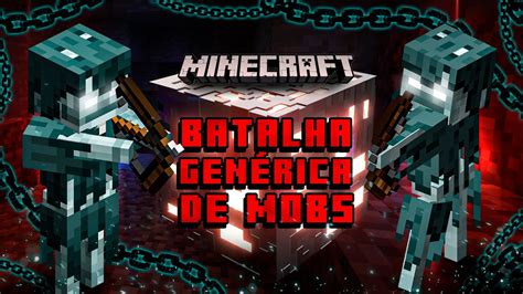 Minecraft Batalha De Mobs Youtube