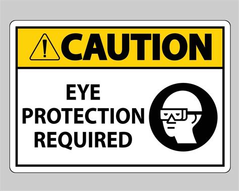 Caution Sign Eye Protection Required On White Background 2295827 Vector