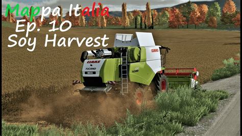 FS 22 Realistic Gameplay Mappa Italia EP 10 Soy Harvest Claas