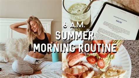 6am Summer Morning Routine Healthy Productive Youtube