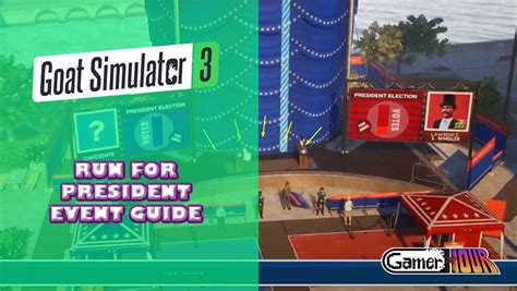 Goat Simulator 3 Run For President Event Guide GamerHour