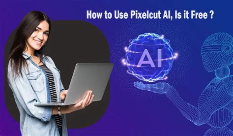 How to Use Pixelcut AI and Is it Legit ? - Aitechtonic