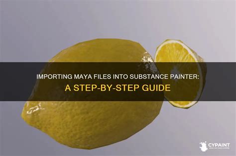 how to import maya file into substance painter