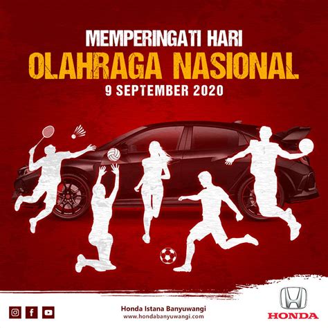 Selamat Memperingati Hari Olahraga Nasional Honda Istana