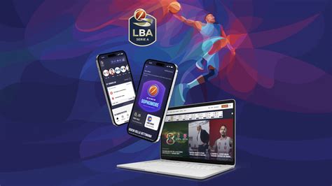 Lega Basket Serie A Lancia La Nuova App Per I Tifosi Insieme Ad Un