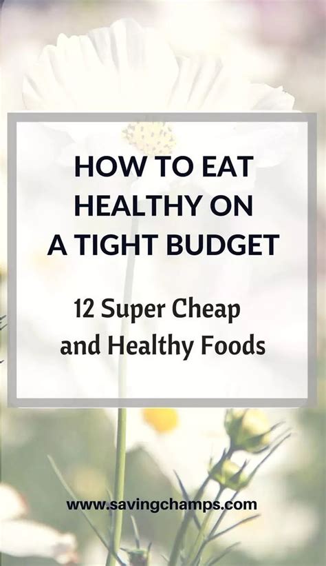 How To Eat Healthy On A Budget 12 Super Cheap Foods For A Healthy Diet