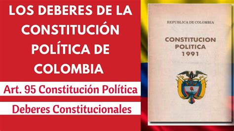 Constitución Política de Colombia Deberes art 95 YouTube