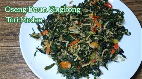 Resep Tumis Daun Singkong Teri Medan Youtube