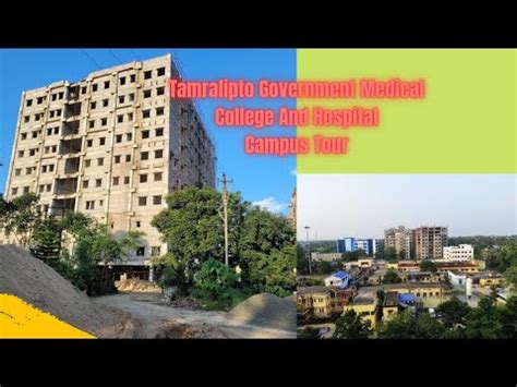 Tamralipto Government Medical College And Hospital Campus Visit