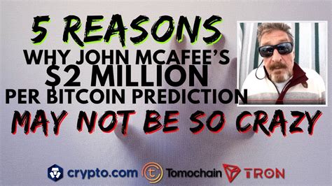 John Mcafees 2 Million Btc Price Prediction Bitcoin Halving Impact