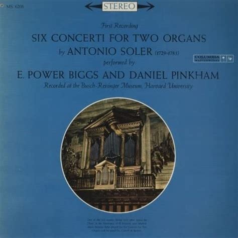 Antonio Soler E Power Biggs Daniel Pinkham Antonio Soler Six