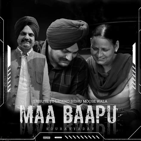 Tribute To Legend Sidhu Moosewala Maa Baapu Single By Sourav Yadav