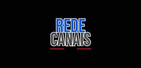 Rede Canais Filmes E S Ries Android App