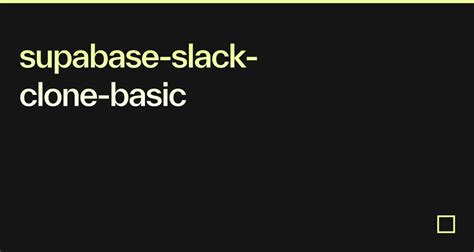 Supabase Slack Clone Basic Codesandbox