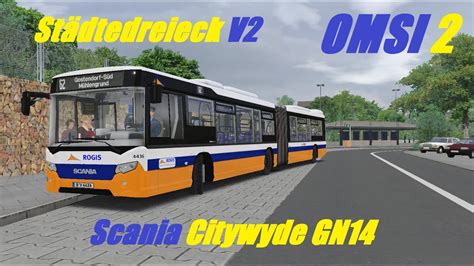 Omsi 2 Städtedreieck V2 Line 62 Scania Citywide Gn14 Part 2 Youtube