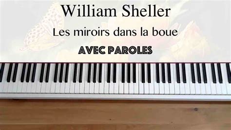 William Sheller Les Miroirs Dans La Boue Avec Paroles Piano Youtube