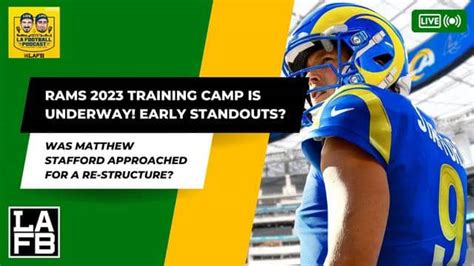 Los Angeles Rams Kick Off 2023 Training Camp Initial Thoughts And