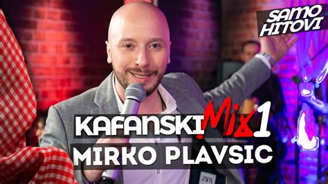 MIRKO PLAVSIC KAFANSKI MIX 1 2021 UZIVO OTV VALENTINO YouTube