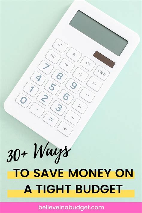 30 Ways To Save Money On A Tight Budget Believe In A Budget