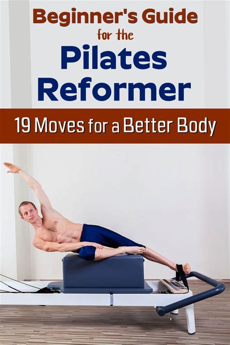 Pilates Reformer Beginners Guide How To Create A Better Body In 2024