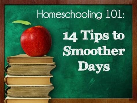 Homeschooling 101: 14 Tips To Smoother Days