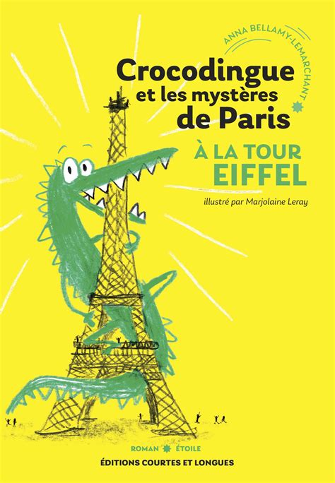 Crocodingue et les mystères de Paris À la tour Eiffel Jeunesse