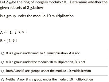 Solved Let Zio Be The Ring Of Integers Modulo Determine Whether The