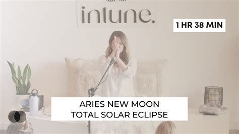 REPLAY April 19 20 2023 Aries New Moon Total Solar Eclipse Intune