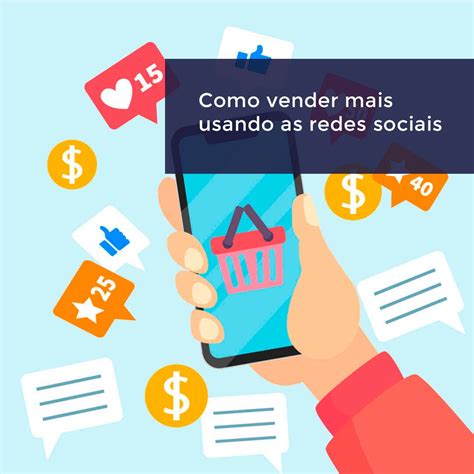 Como Vender Mais Usando Redes Sociais Agência SóSites