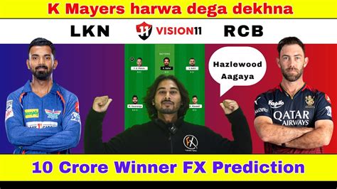 Lkn Vs Rcb Dream Prediction Lucknow Super Giants Vs Royal