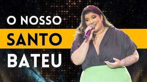 Bruna Lipiani Solta A Voz O Nosso Santo Bateu Youtube Music