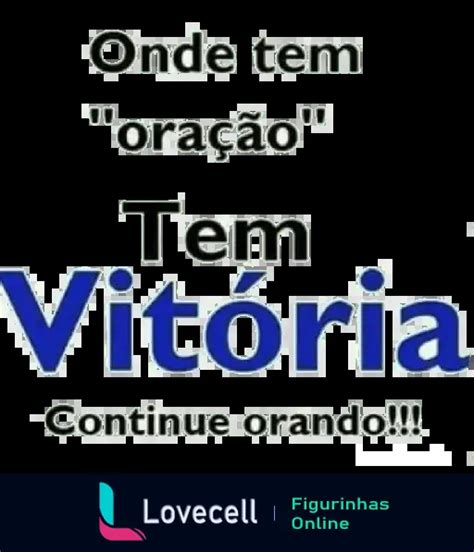 Figurinha Am M Onde Tem Ora O Tem Vit Ria Para Whatsapp Lovecell