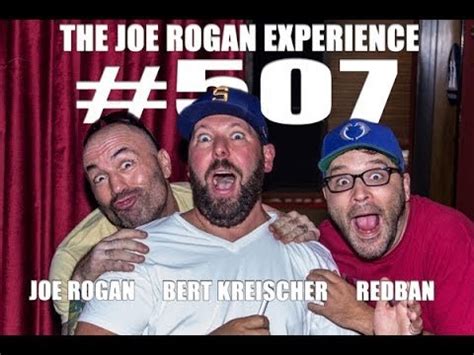 Joe Rogan Experience 507 Bert Kreischer JRE Podcast