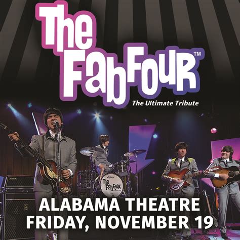 The Fab Four: The Ultimate Tribute | Alabama Theatre