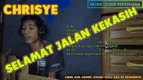 Selamat Jalan Kekasih Chrisye Cover Youtube