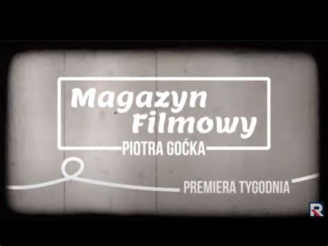 Magazyn Filmowy Odc Tv Republika Youtube