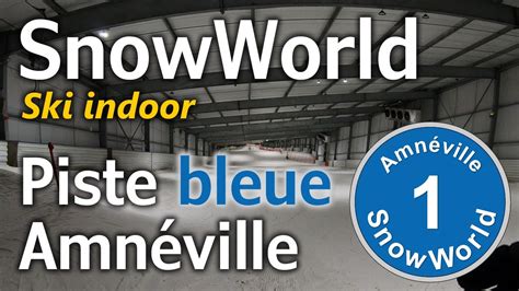 SnowWorld Amnéville Ski Alpin indoor Piste bleue avril 2023 4K