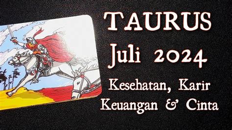 Taurus Juli Kesehatan Karir Keuangan Cinta Youtube