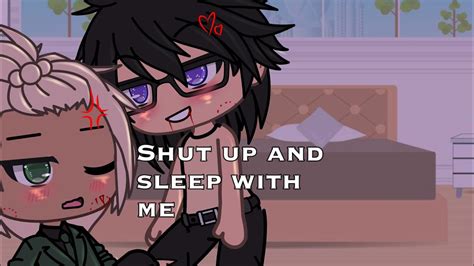 Shut Up And Sleep With Me Glmm Gay Bl 13 Im Back Happy Late New Year