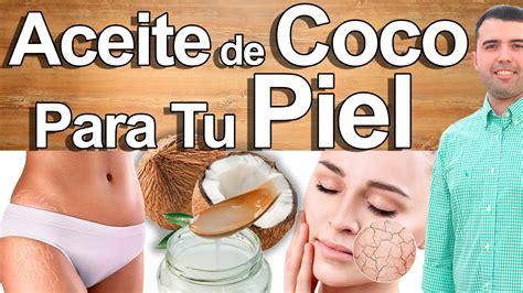 8 Usos Del Aceite De Coco Para La Piel Aceite De Coco Para La Belleza