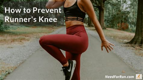 8 Tips on How to Prevent Runner's Knee and Keep Running! - Need For Run