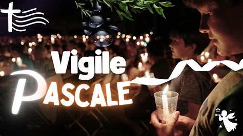 Parole et Évangile du jour Vigile Pascale Veillée de prière