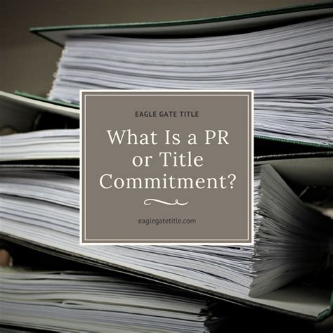 What Is A Pr Or Title Commitment Eagle Gate Title