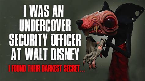 I Was An Undercover Security Officer At Disneyland Creepypasta Youtube